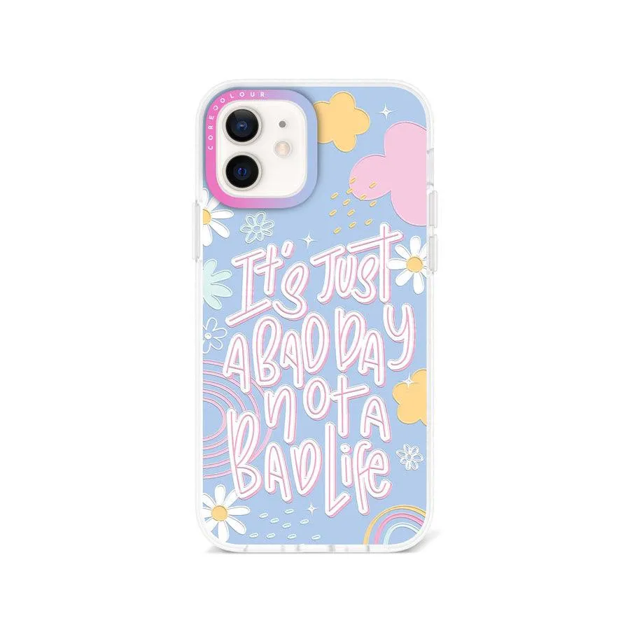 iPhone 12 Not A Bad Life Phone Case Magsafe Compatible