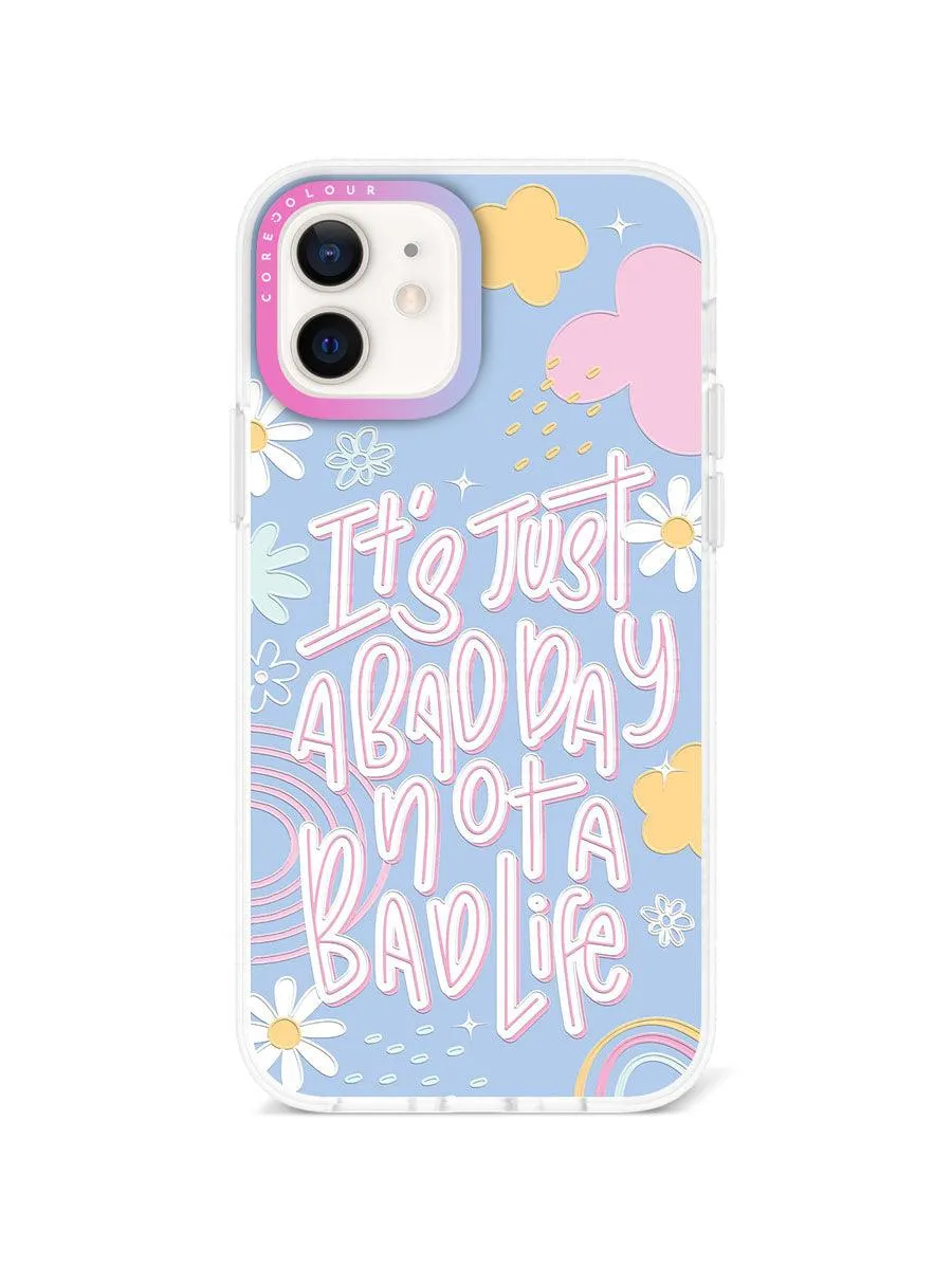 iPhone 12 Not A Bad Life Phone Case Magsafe Compatible