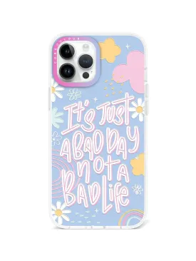 iPhone 12 Pro Max Not A Bad Life Phone Case Magsafe Compatible
