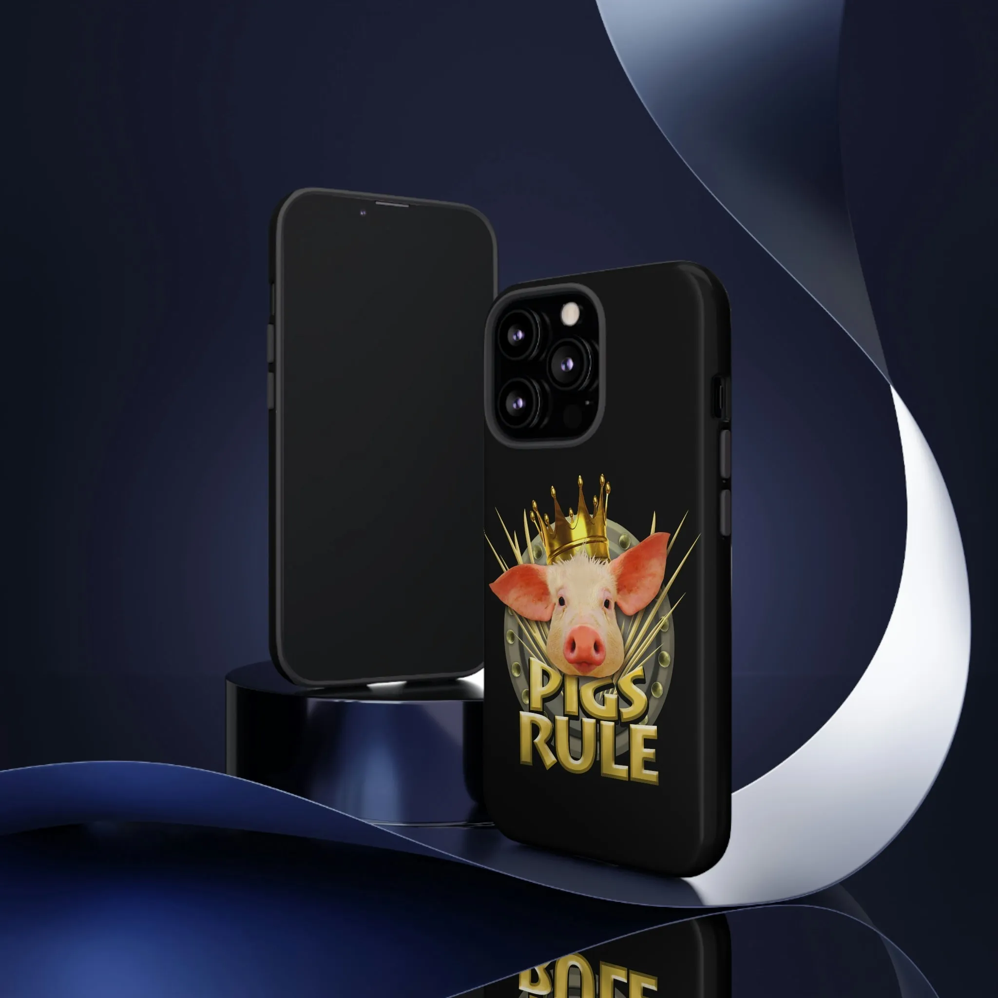 Pigs Rule Tough Cases for most phone models