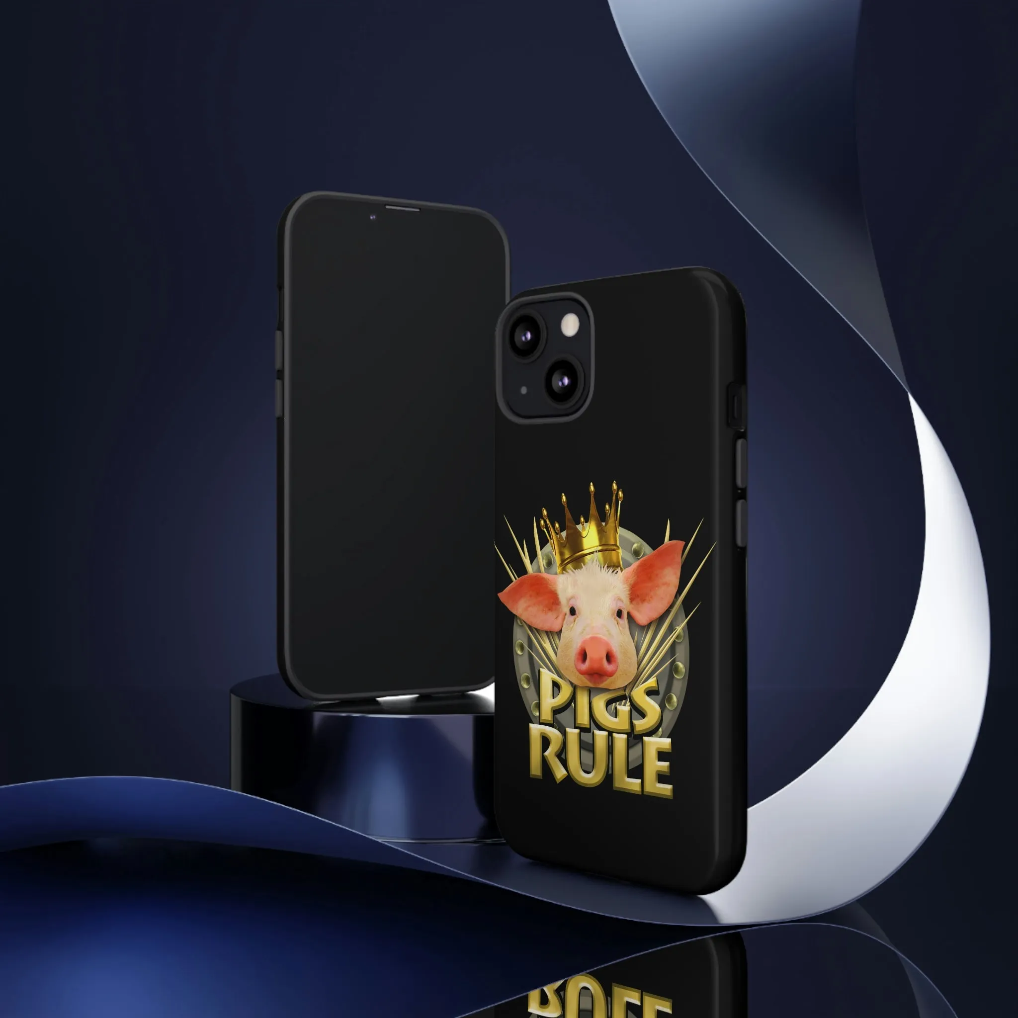 Pigs Rule Tough Cases for most phone models